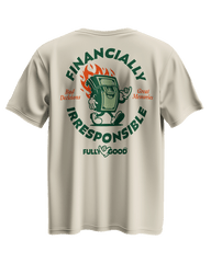 Financially Irresponsible Regular Tee