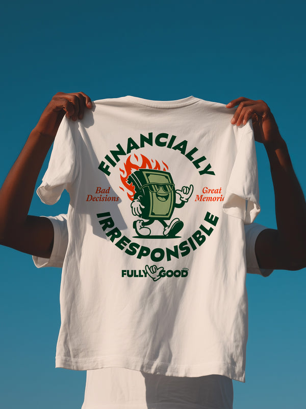 Financially Irresponsible Regular Tee