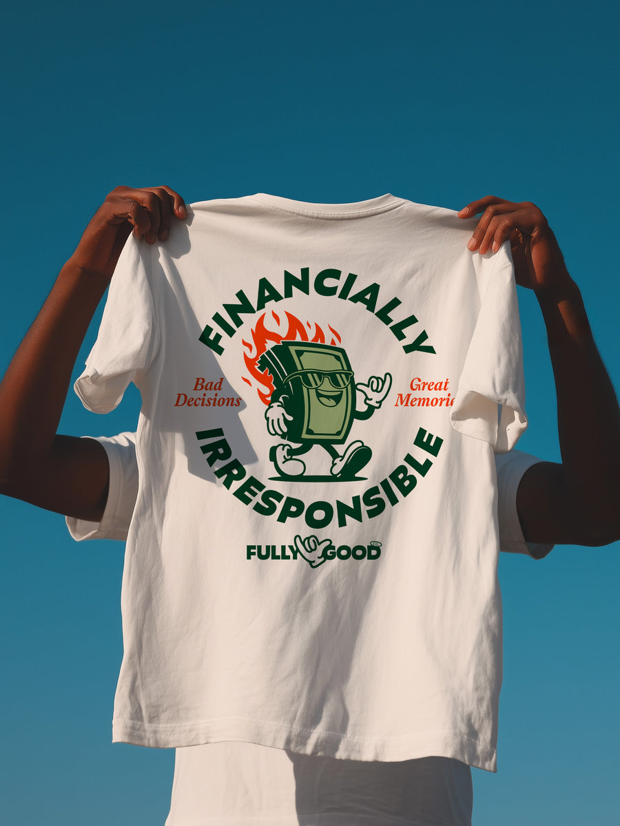 Financially Irresponsible Regular Tee