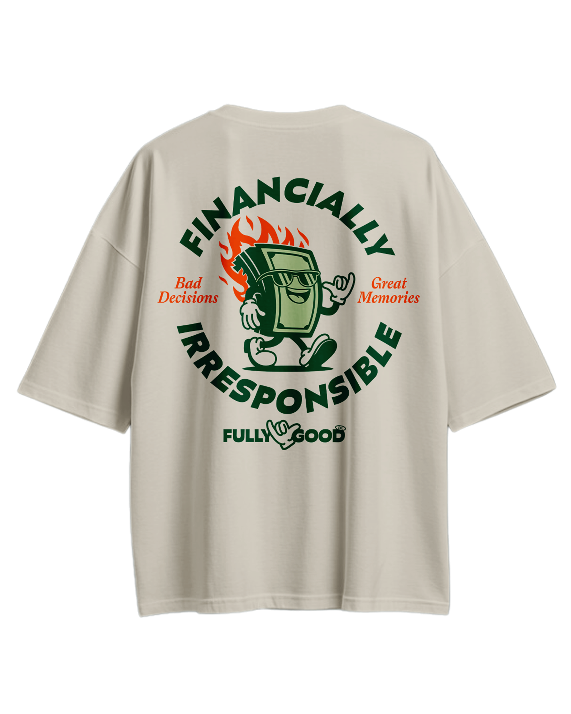 Financially Irresponsible Oversized Tee