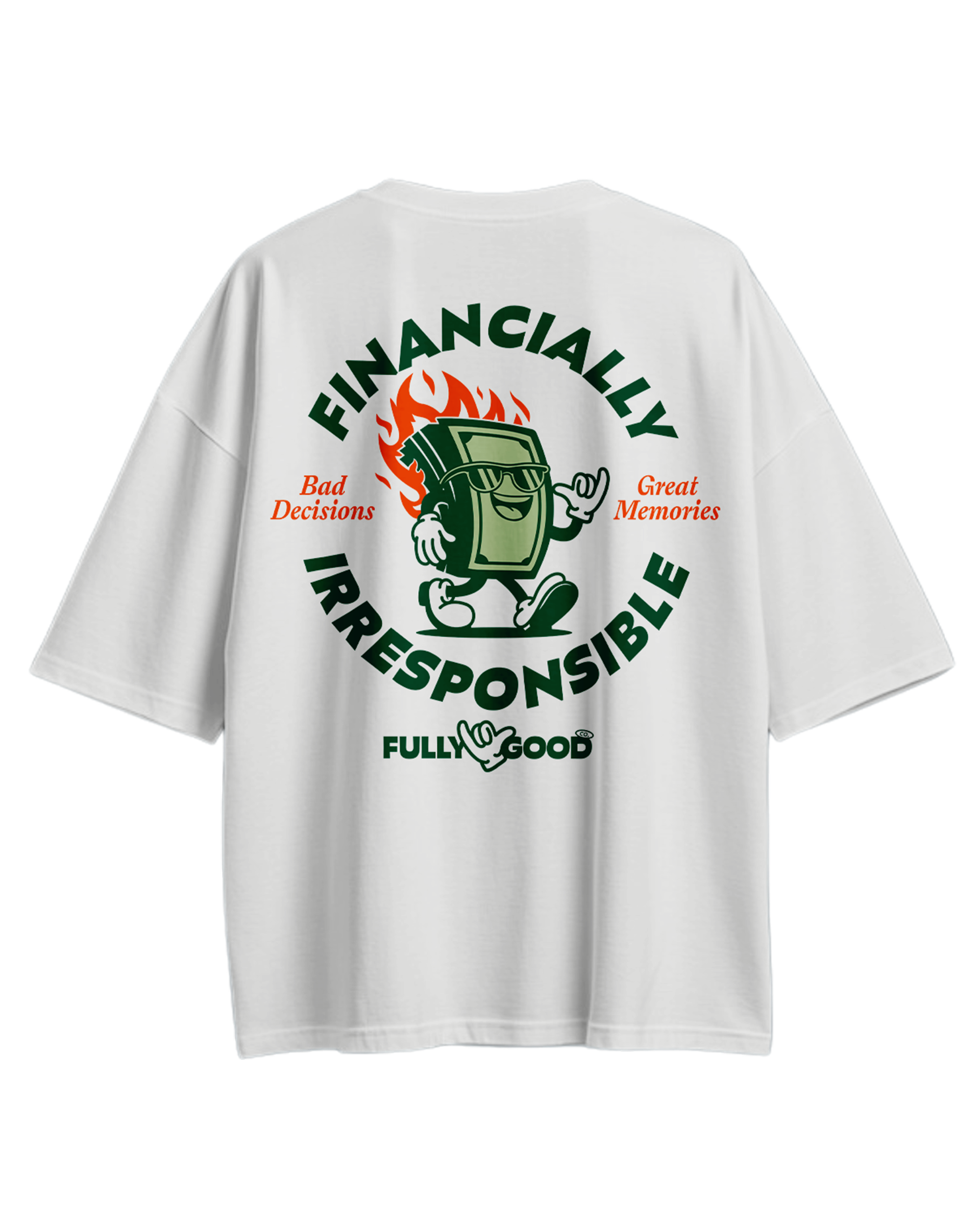 Financially Irresponsible Oversized Tee