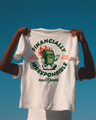 Financially Irresponsible Regular Tee
