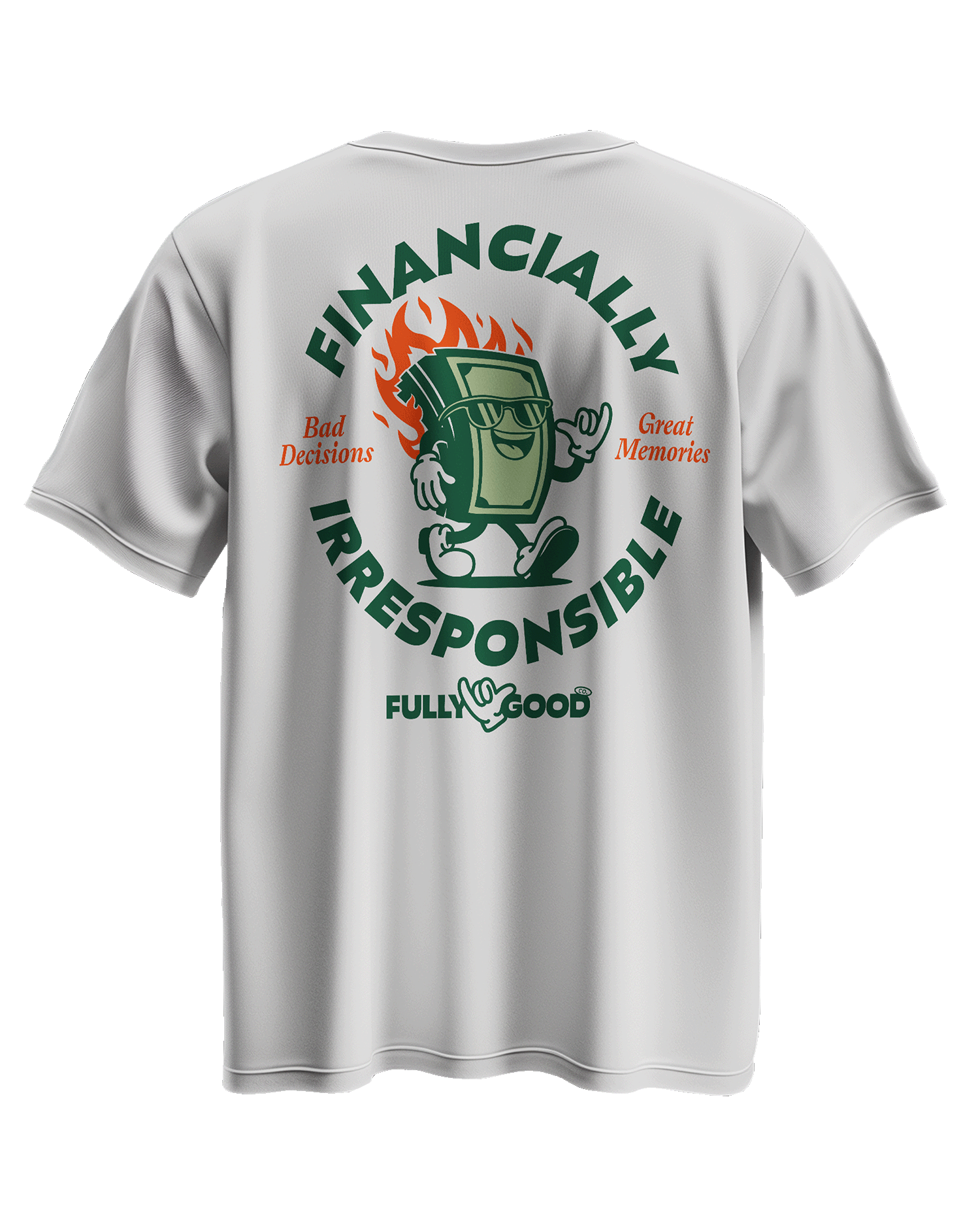 Financially Irresponsible Regular Tee