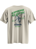 Aspiring to Retire Regular Tee